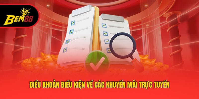 Điều khoản điều kiện về các khuyến mãi trực tuyến